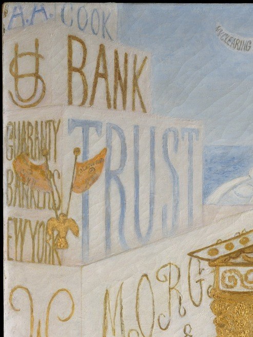 The words 'BANK' and 'TRUST' hang like stained-glass inscriptions over the scene , the vocabulary of financial faith functioning as sacred text in Stettheimer's cathedral metaphor.